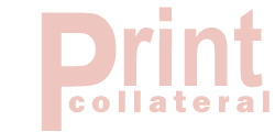Print Collateral